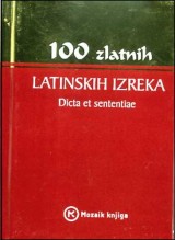 100 zlatnih latinskih izreka