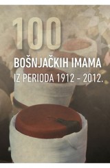 100 bošnjačkih imama iz perioda 1912-2012