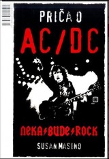 Priča o AC/DC - Neka bude rock