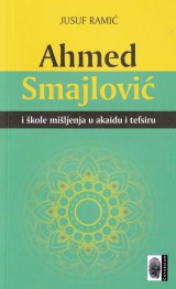 Ahmed Smajlović i škole mišljenja u akaidu i tefsiru