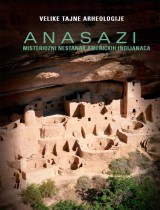Anasazi - Misteriozni nestanak američkih Indijanaca