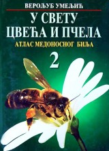 Atlas medonosnog bilja 2 - U svetu cveća i pčela