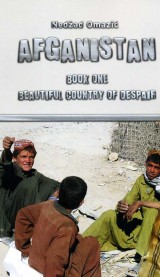 Afganistan - Beautiful Country of Despair