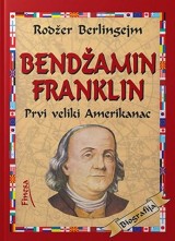 Bendžamin Franklin - Prvi veliki Amerikanac