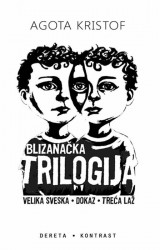 Blizanačka trilogija - Velika sveska, Dokaz, Treća laž
