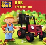 Bob i prosuto ulje - Majstor Bob