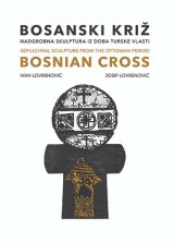 Bosanski križ, nadgrobna skulptura iz doba turske vlasti