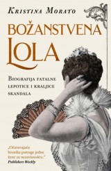 Božanstvena Lola - Biografija fatalne lepotice i kraljice skandala