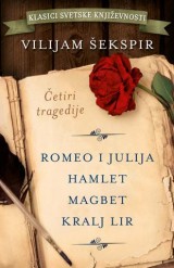 Četiri tragedije - Romeo i Julija, Hamlet, Magbet, Kralj Lir