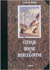 Čitanje Bosne i Hercegovine - Putevi i studije iz godina 1892.-1896.
