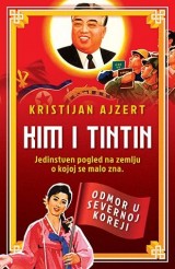 Kim i Tintin - Odmor u Severnoj Koreji
