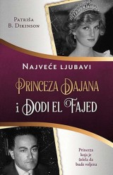 Princeza Dajana i Dodi El Fajed - Najveće ljubavi