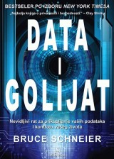 Data i Golijat - Nevidljivi rat za prikupljanje vaših podataka i kontrolu vašeg života