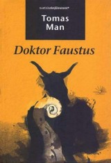 Doktor Faustus - Život njemačkog kompozitora Adrijana Leverkina, ispričao jedan prijatelj