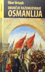 Drukčije razumijevanje Osmanlija