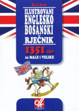 Ilustrovani englesko bosanski rječnik - 1351 riječ za male i velike