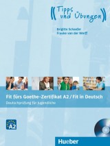 Fit fürs Goethe-Zertifikat A2 - Fit in Deutsch, Lehrbuch mit Audio-CD, Deutschprüfung für Jugendliche
