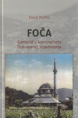 Foča - Genocid u kontinuitetu: Dokumenti, svjedočenja