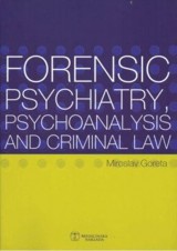 Forensic psychiatry, psychoanalysis and criminal law