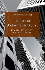 Globalni urbani procesi - Stanja, koncepti i alternative
