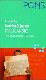 PONS Gramatika kratko i jasno - Italijanski (Jednostavno izlaganje gramatike)