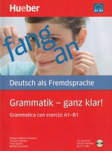 Grammatik - ganz klar! Grammatica con esercizi A1 - B1. Deutsch als Fremdsprache