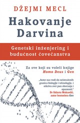 Hakovanje Darvina - Genetski inženjering i budućnost čovečanstva