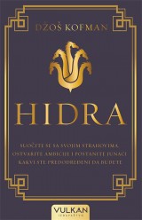 Hidra - Suočite se sa svojim strahovima, ostvarite ambicije i postanite junaci kakvi ste predodređeni da budete