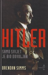 Hitler - Samo svijet je bio dovoljan