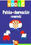 Polsko-chorwackie rozmowki (Vodič i džepni rječnik)