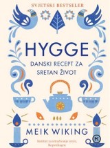 Hygge - Danski recept za sretan život