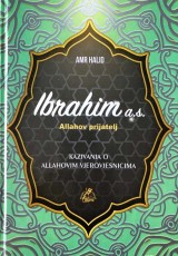 Ibrahim a.s. - Kazivanja o Allahovim vjerovjesnicima
