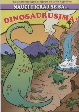 Nauči i igraj se sa...dinosaursima