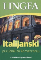 Italijanski priručnik za konverzaciju s rečnikom i gramatikom