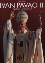 Ivan Pavao II. Papa koji je promijenio svijet