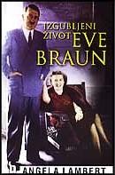 Izgubljeni život Eve Braun