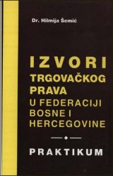 Izvori trgovačkog prava u federaciji Bosne i Hercegovine