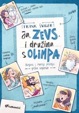 Ja, Zevs i družina s Olimpa - Bogovi i heroji pričaju grčke legende