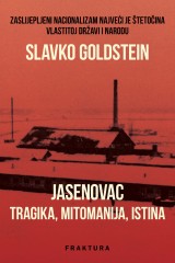 Jasenovac - tragika, mitomanija, istina