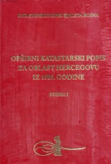 KATASTARSKI POPIS EJALETA BOSNA: opširni katastarski popis za oblast hercegovu iz 1585. godine. Sv. 1-2