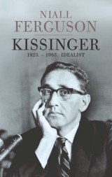 Kissinger 1923. - 1968. -  Idealist
