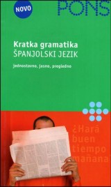 PONS Gramatika kratko i jasno - Španjolski (Jednostavno izlaganje gramatike)
