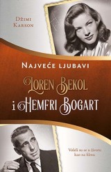 Loren Bekol i Hemfri Bogart - Najveće ljubavi