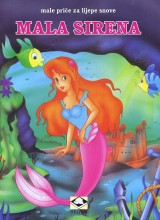 Mala sirena - Male priče za lijepe snove