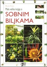 Mala velika knjiga o sobnim biljkama