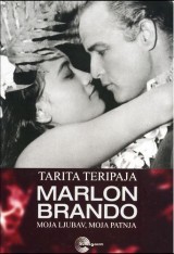Marlon Brando - moja ljubav, moja patnja