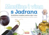 Masline i vina s Jadrana