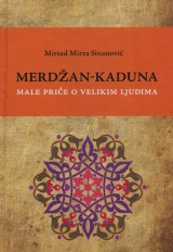 Merdžan-Kaduna male priče o velikim ljudima