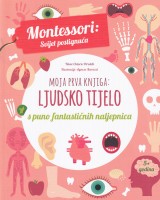 Montessori: Moja prva knjiga - Ljudsko tijelo