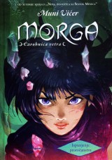 Morga - čarobnica vetra 3: Ispunjenje proročanstva